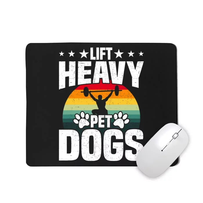 Lift Heavy Pet Dogs Bodybuilding Weightlifting Workout Mousepad