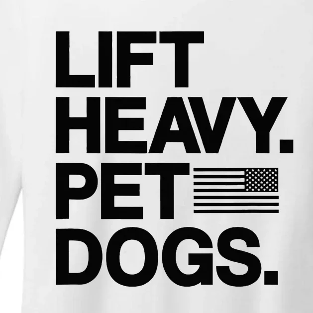 Lift Heavy Pet Dogs Gym For Weightlifters Womens CVC Long Sleeve Shirt