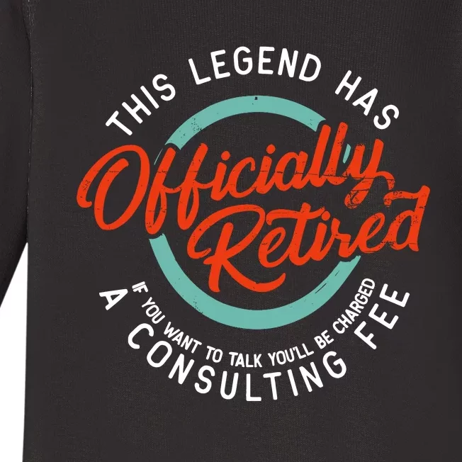 Legend Has Retired Funny Retirement Retired Baby Long Sleeve Bodysuit