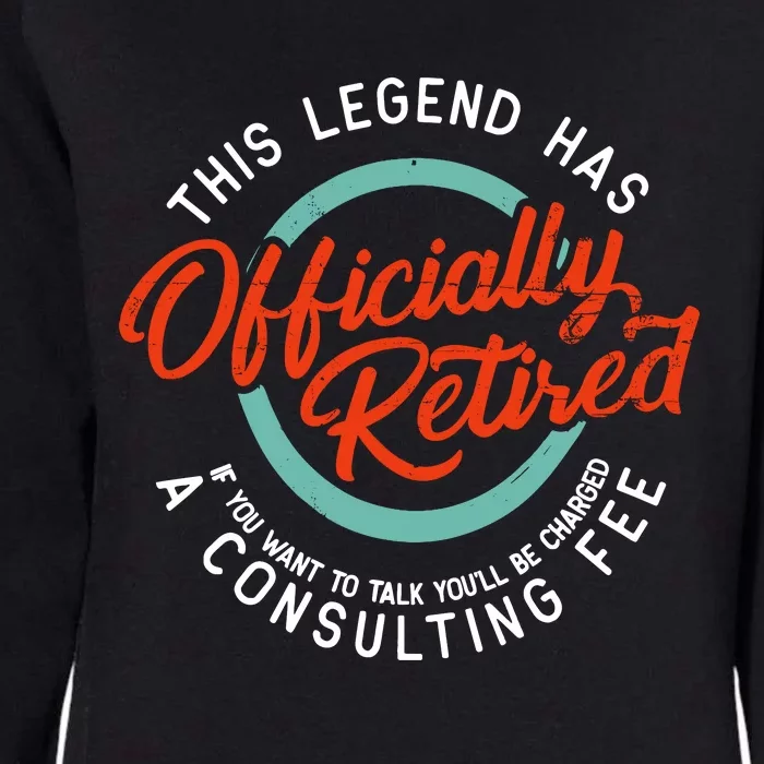 Legend Has Retired Funny Retirement Retired Womens California Wash Sweatshirt