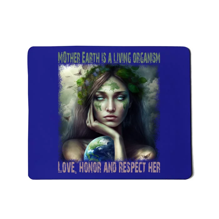 Love Honor Respect Your Mother Earth Gift Mousepad