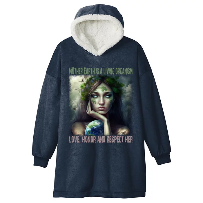 Love Honor Respect Your Mother Earth Gift Hooded Wearable Blanket