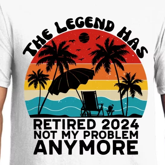 Legend Has Retired 2024 Not My Problem Anymore Pajama Set