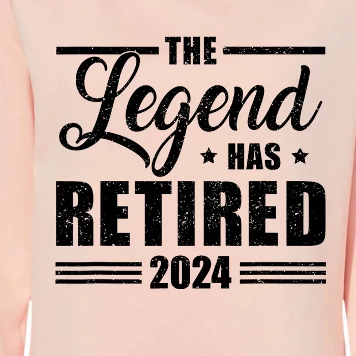 Legend Has Retired 2024 Funny Retirement 2024 Womens California Wash Sweatshirt