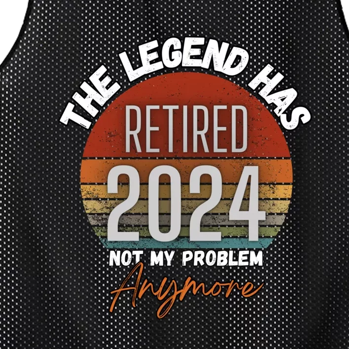 Legend Has Retired 2024 Not My Problem Anymore Mesh Reversible Basketball Jersey Tank