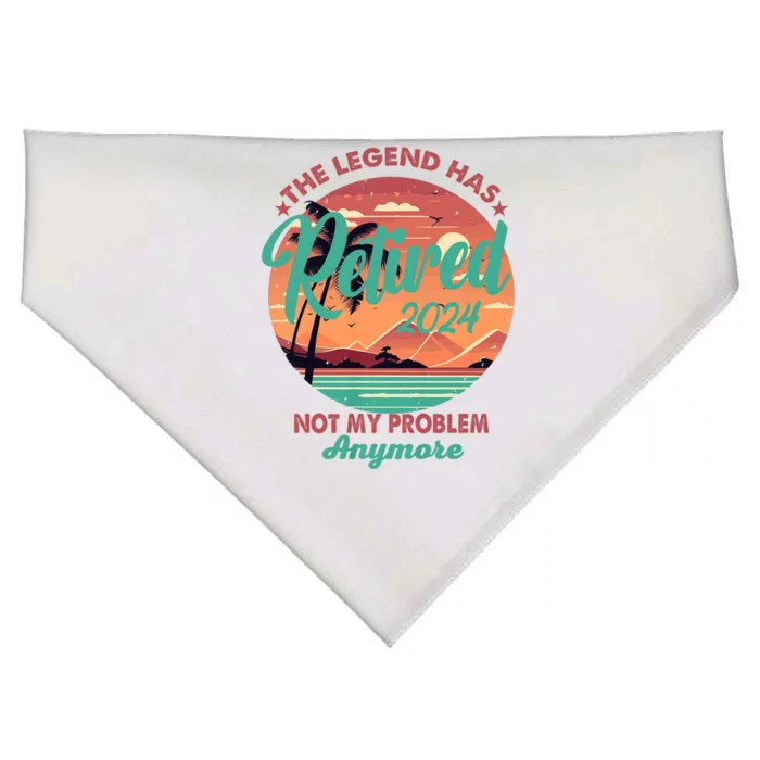 Legend Has Retired 2024 Not My Problem Anymore USA-Made Doggie Bandana