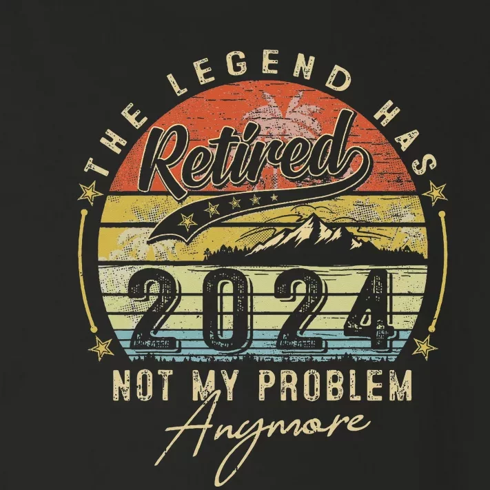 Legend Has Retired 2024 Not My Problem Anymore Toddler Long Sleeve Shirt