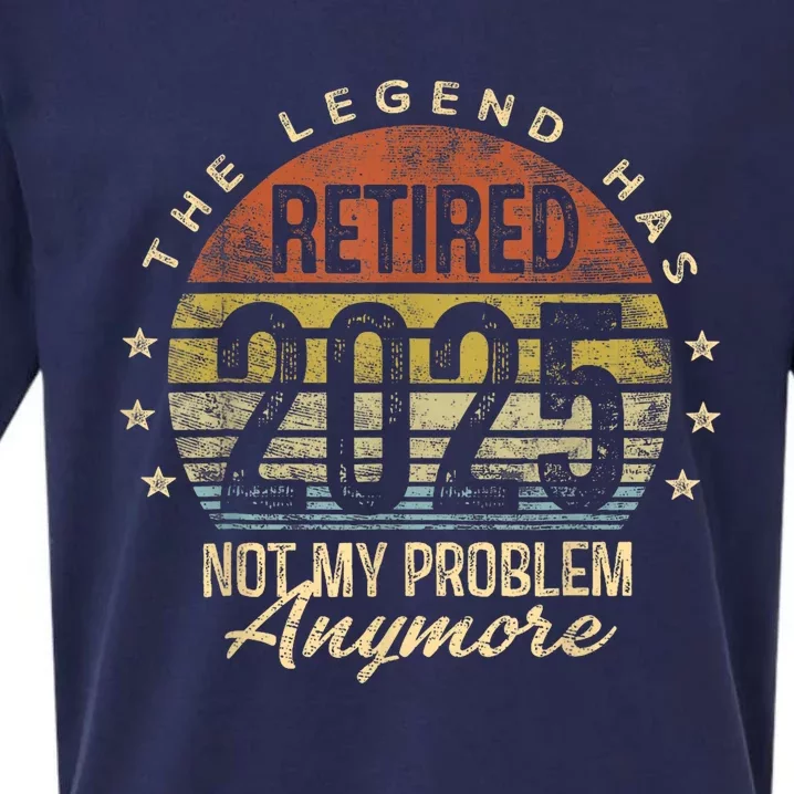 Legend Has Retired 2025 Not My Problem Anymore Retirement Sueded Cloud Jersey T-Shirt