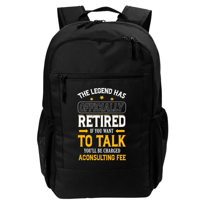 Legend Has Retired Be Charged A Consulting Fee Daily Commute Backpack