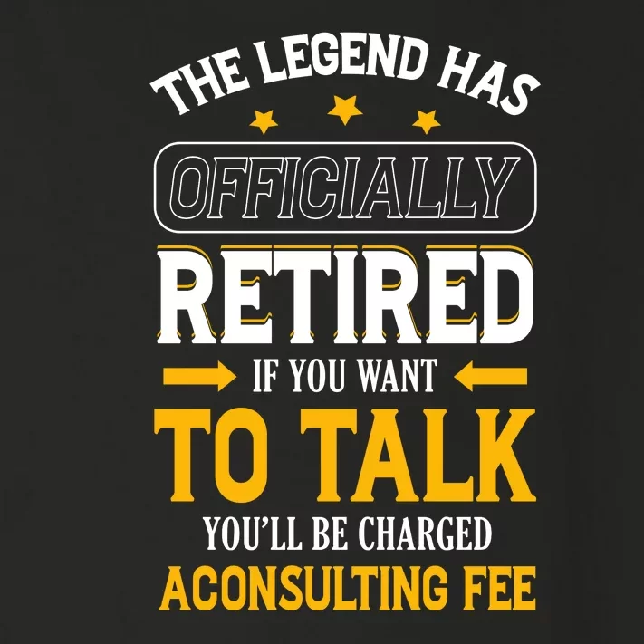 Legend Has Retired Be Charged A Consulting Fee Toddler Long Sleeve Shirt