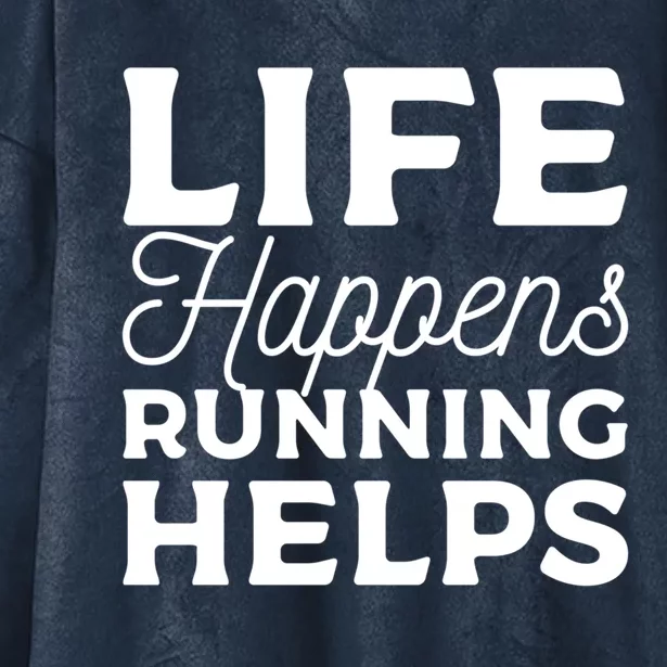 Life Happens Running Helps Marathon Marathoner Gift Hooded Wearable Blanket