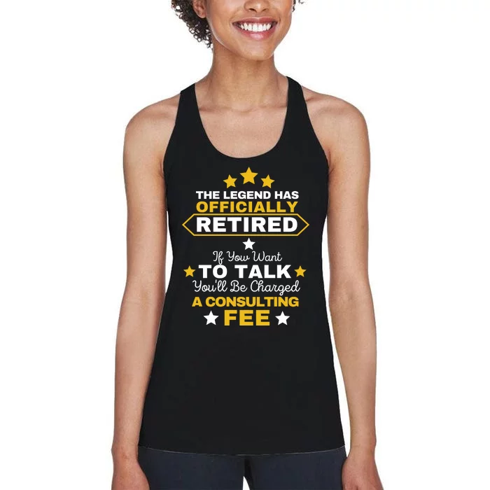 Legend Has Retired You'll Be Charged A Consulting Fee Women's Racerback Tank