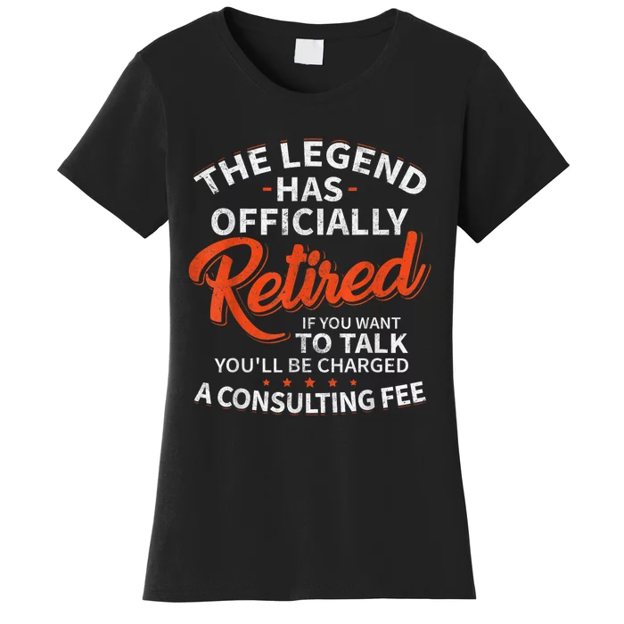 Legend Has Retired Men S Party Women's T-Shirt