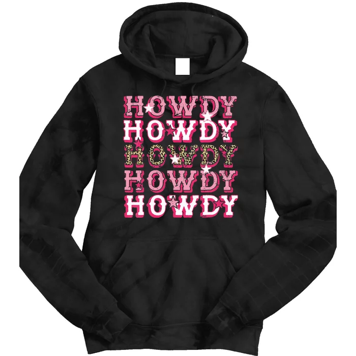 Leopard Howdy Rodeo Western Country Southern Cowgirl Tie Dye Hoodie