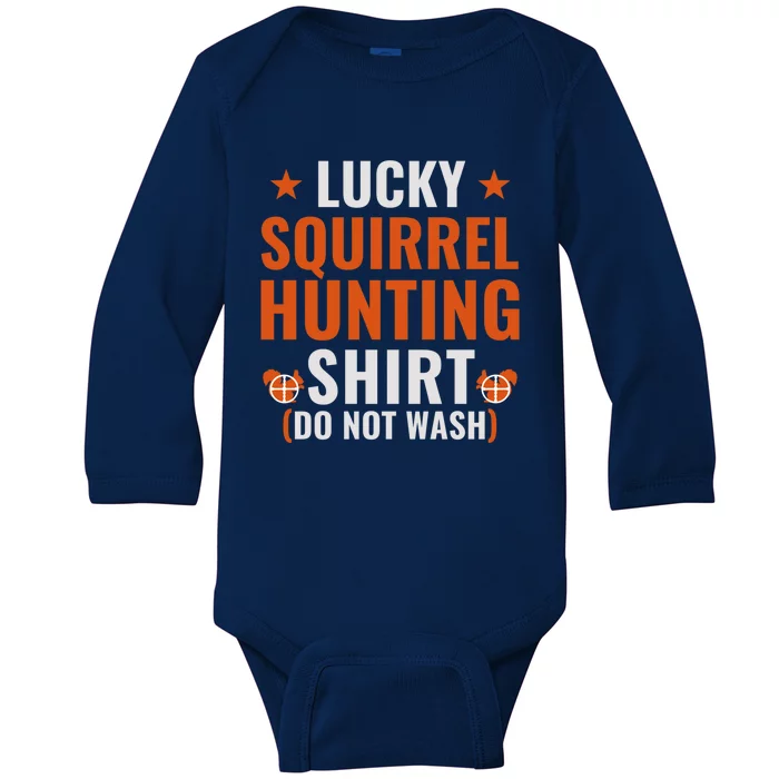 Lucky Hunting Squirrel Gift Funny Squirrel Hunter Gift Baby Long Sleeve Bodysuit