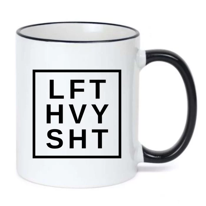 Lift Heavy Shit Black Color Changing Mug