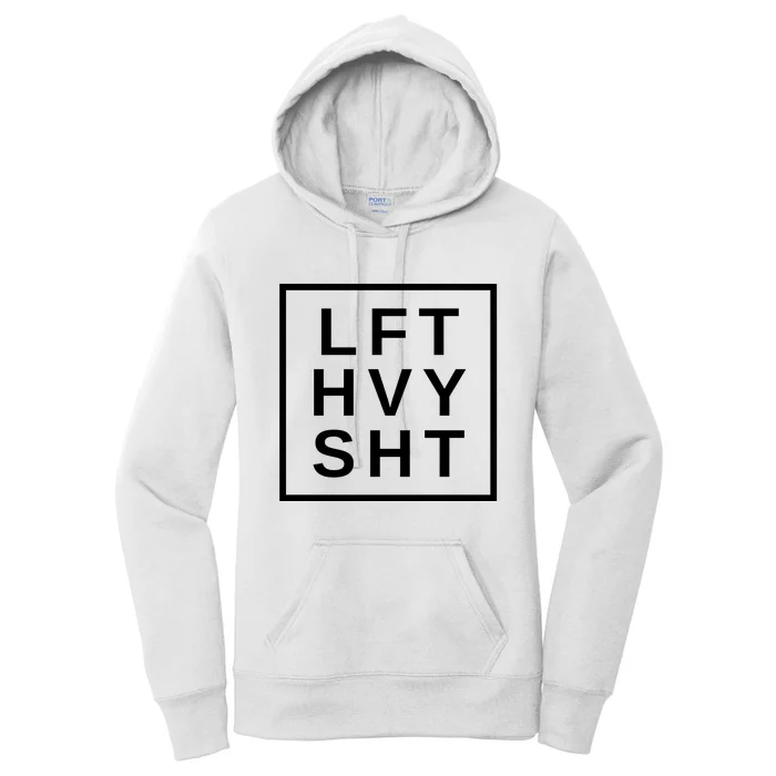 Lift Heavy Shit Women's Pullover Hoodie