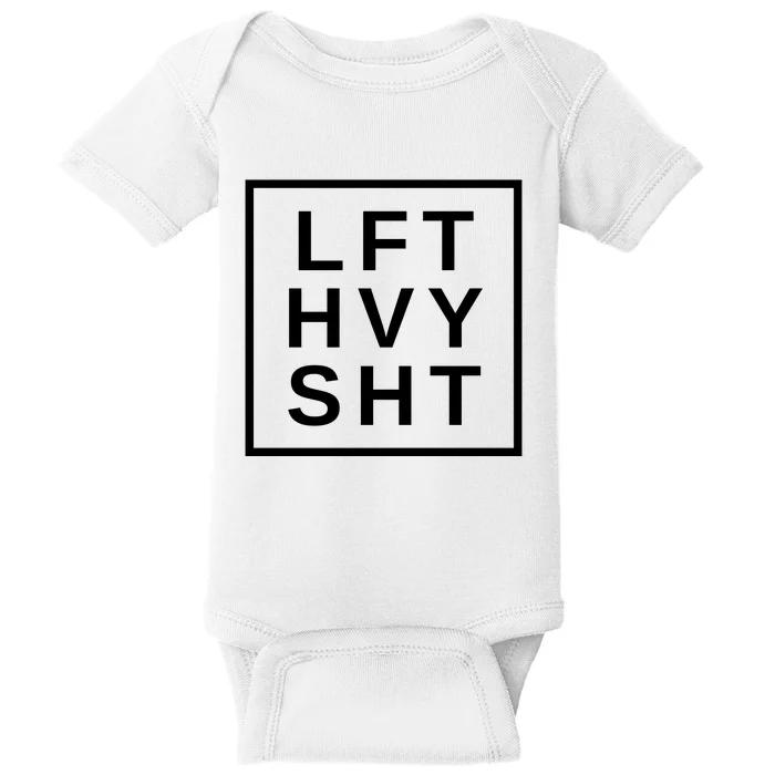 Lift Heavy Shit Baby Bodysuit