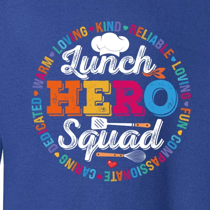 Lunch Hero Squad Funny Lunch Lady School Cafeteria Worker Gift Toddler Sweatshirt