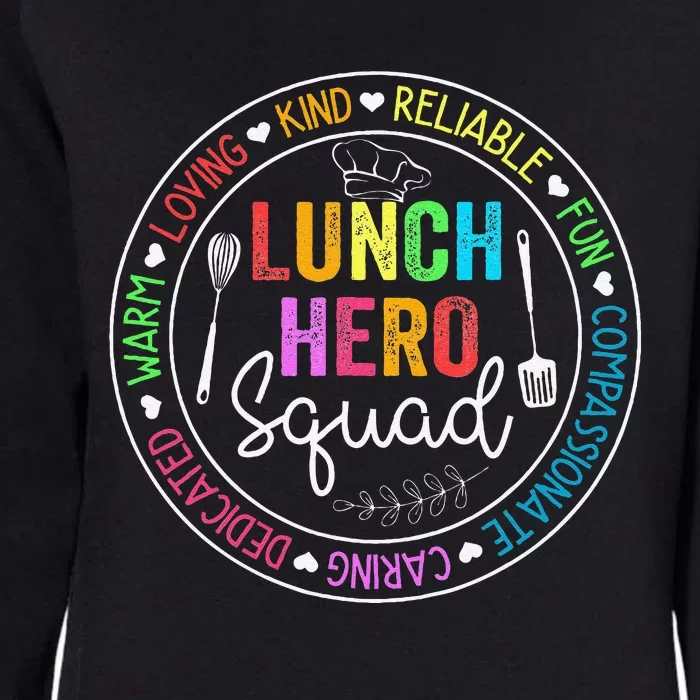 Lunch Hero Squad Funny Lunch Lady School Cafeteria Worker Womens California Wash Sweatshirt