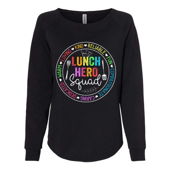 Lunch Hero Squad Funny Lunch Lady School Cafeteria Worker Womens California Wash Sweatshirt