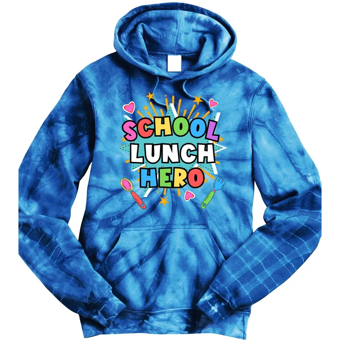 Lunch Hero Squad A Food Service Worker School Lunch Hero Great Gift Tie Dye Hoodie