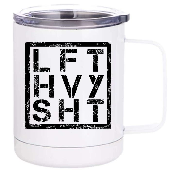 Lft Hvy Sht Gift Lift Heavy Shi Gift Front & Back 12oz Stainless Steel Tumbler Cup