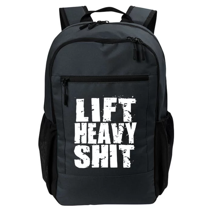 Lift Heavy Shit Powerlifter Workout Gym Great Gift Daily Commute Backpack