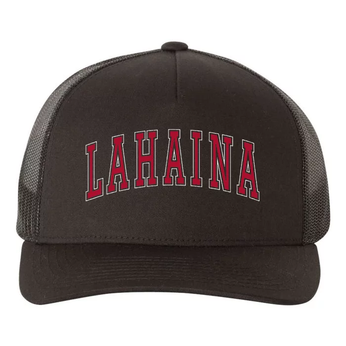 Lahaina Hawaii Souvenir Vacation College Style Text Yupoong Adult 5-Panel Trucker Hat