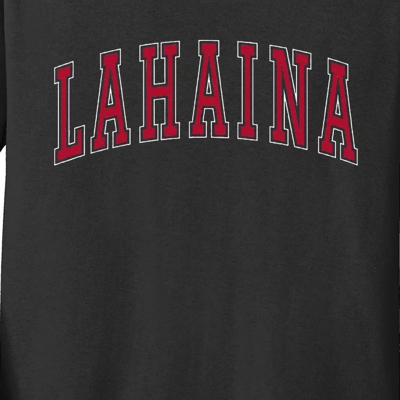 Lahaina Hawaii Souvenir Vacation College Style Text Kids Long Sleeve Shirt