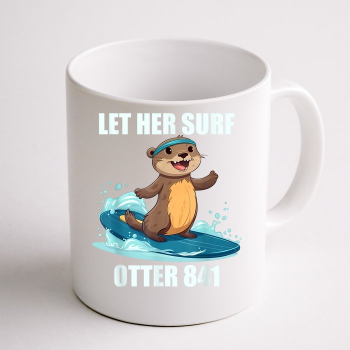 Let Her Surf Otter 841 Front & Back Coffee Mug