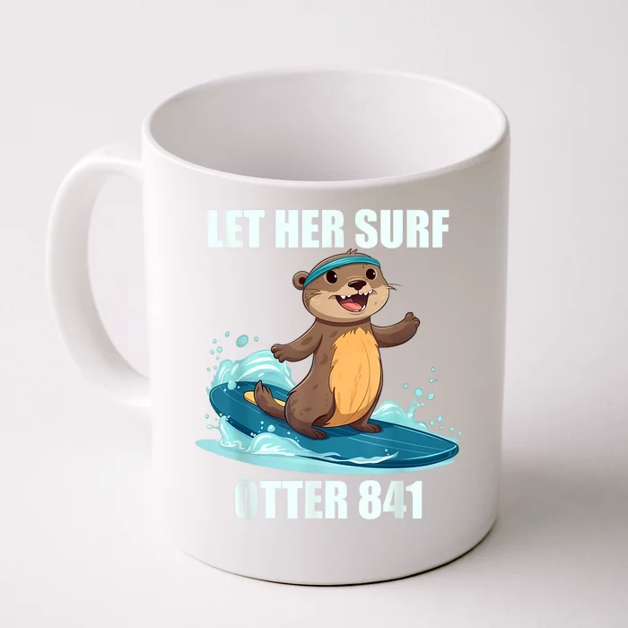 Let Her Surf Otter 841 Front & Back Coffee Mug