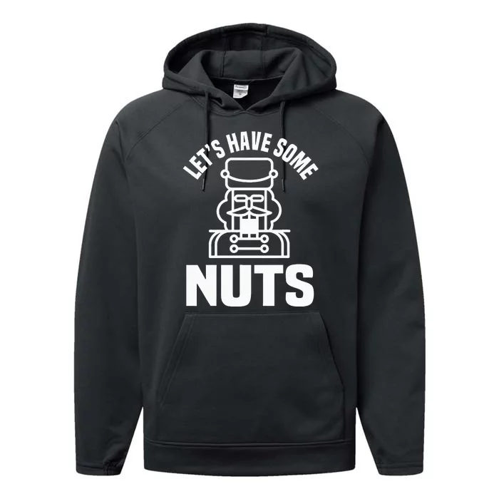 LetS Have Some Nuts Funny Nutcracker Xmas Matching Family Performance Fleece Hoodie