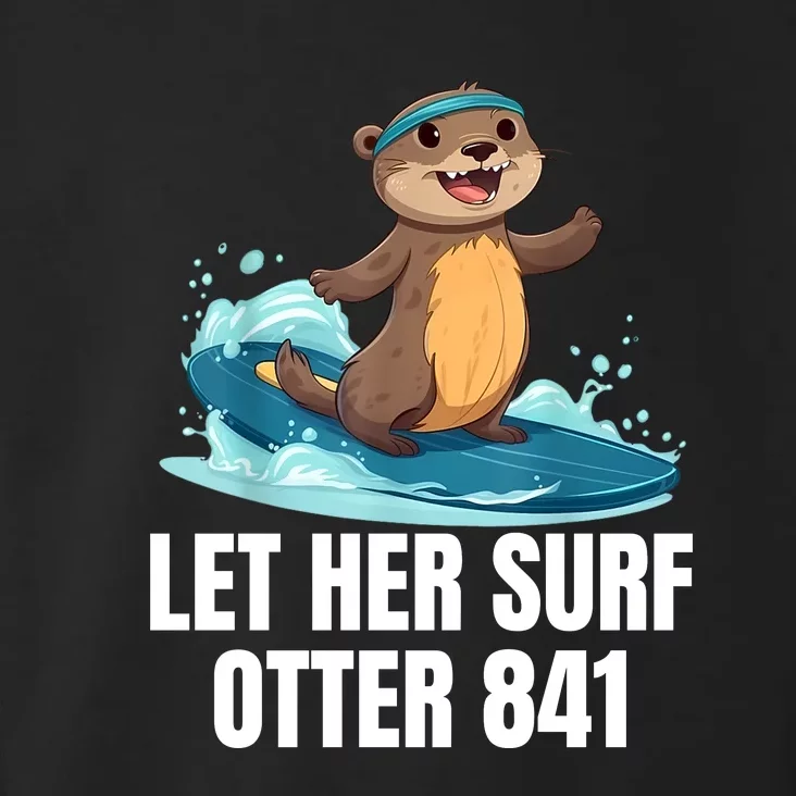 Let Her Surf Otter 841 Toddler Hoodie