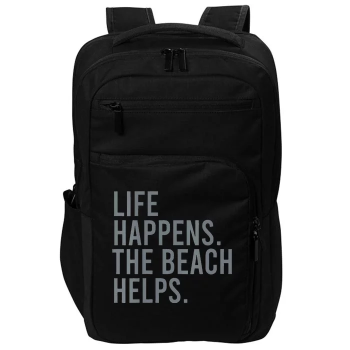 Life Happens The Beach Helps Impact Tech Backpack