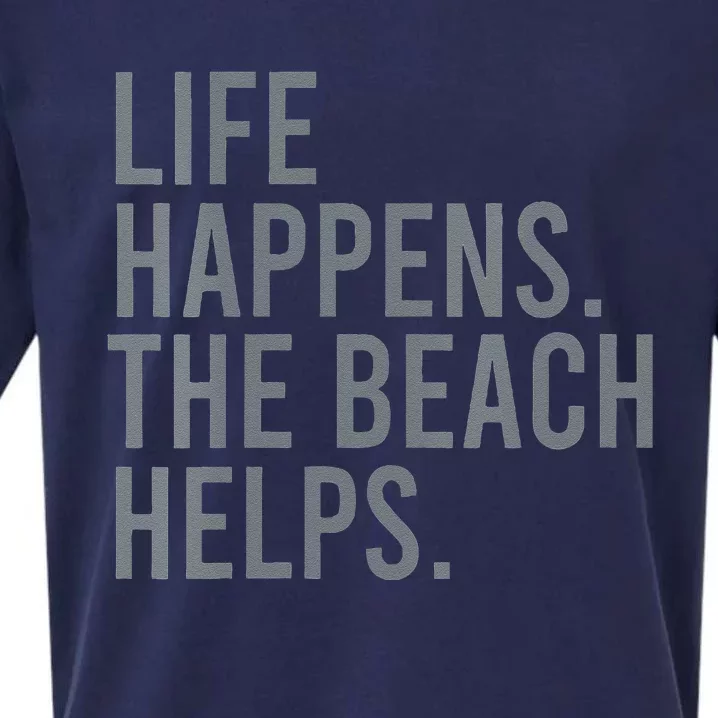 Life Happens The Beach Helps Sueded Cloud Jersey T-Shirt