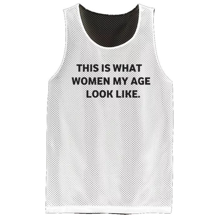 Leslie Horton This Is What Women My Age Look Like Mesh Reversible Basketball Jersey Tank