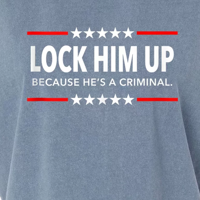 Lock Him Up Because He's A Criminal Garment-Dyed Women's Muscle Tee