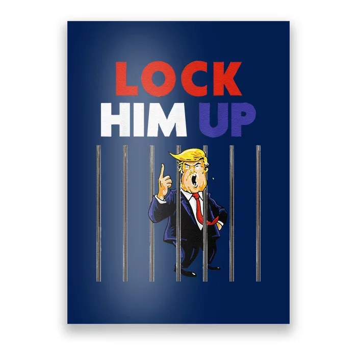 Lock Him Up Anti Trump Political Poster