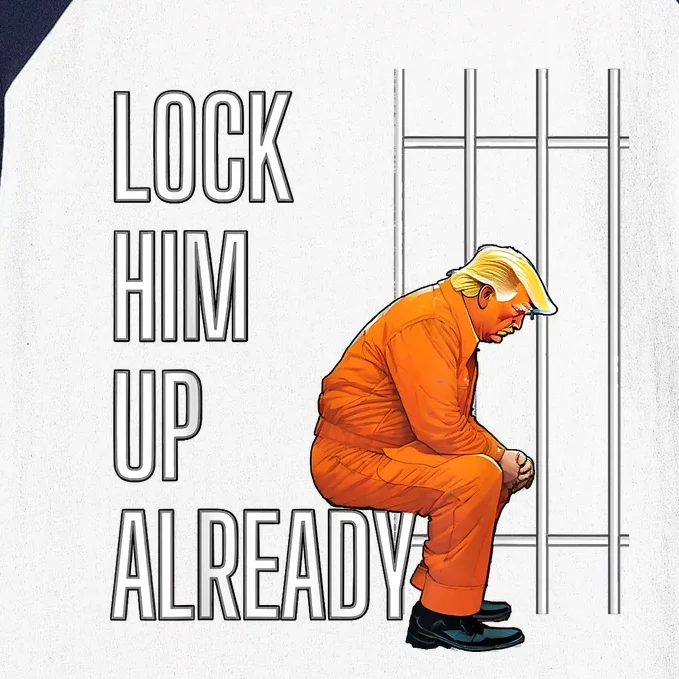 Lock Him Up Already Baseball Sleeve Shirt