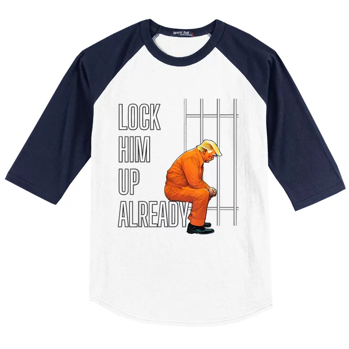 Lock Him Up Already Baseball Sleeve Shirt