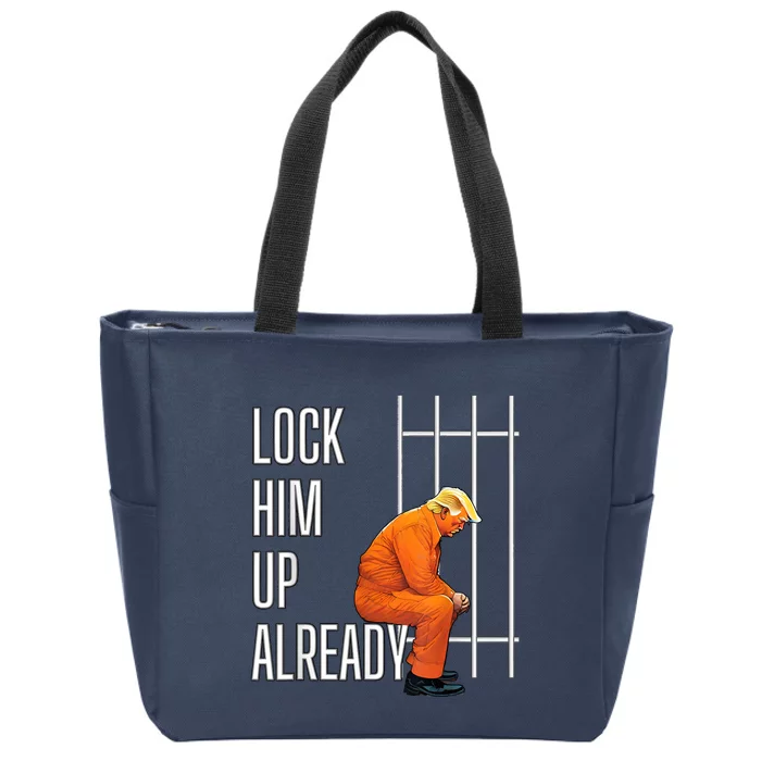 Lock Him Up Already Zip Tote Bag