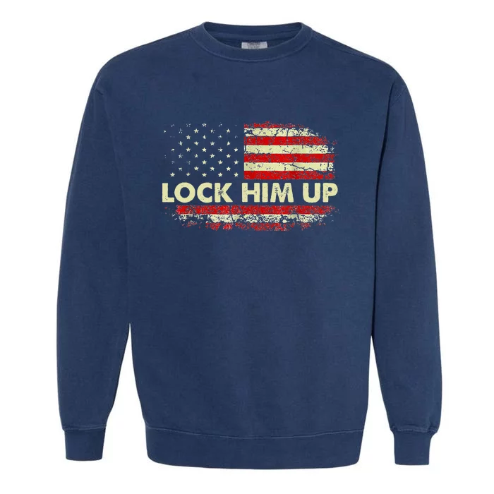 Lock Him Up American Flag Vintage Garment-Dyed Sweatshirt