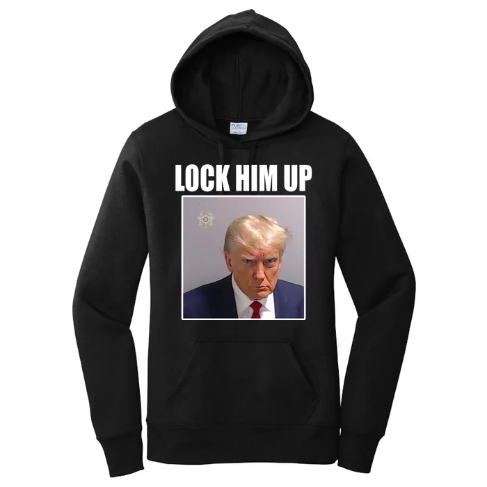 Lock Him Up Donald Trump Mugshot Women's Pullover Hoodie