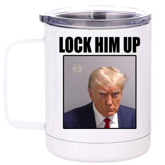 Lock Him Up Donald Trump Mugshot Front & Back 12oz Stainless Steel Tumbler Cup