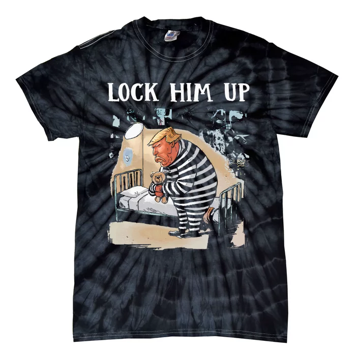 Lock Him Up Antitrump 2024 Tie-Dye T-Shirt