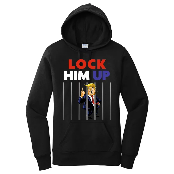 Lock Him Up Anti Trump Political Women's Pullover Hoodie