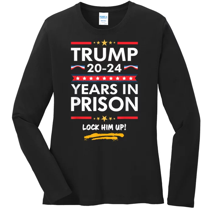 Lock Him Up 2020 2024 Years In Prison Anti Trump Ladies Long Sleeve Shirt