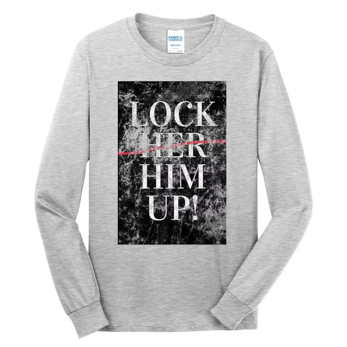 Lock Him Up Anti Trump Funny Mike Flynn Pro Hillary Tall Long Sleeve T-Shirt