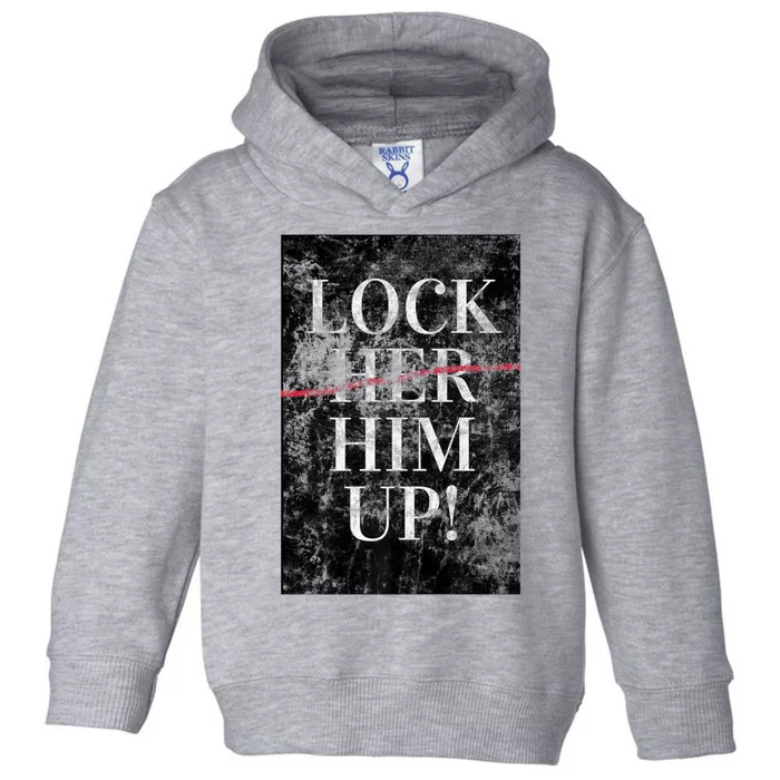 Lock Him Up Anti Trump Funny Mike Flynn Pro Hillary Toddler Hoodie